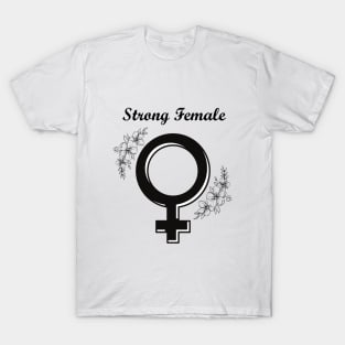 Strong Female T-Shirt